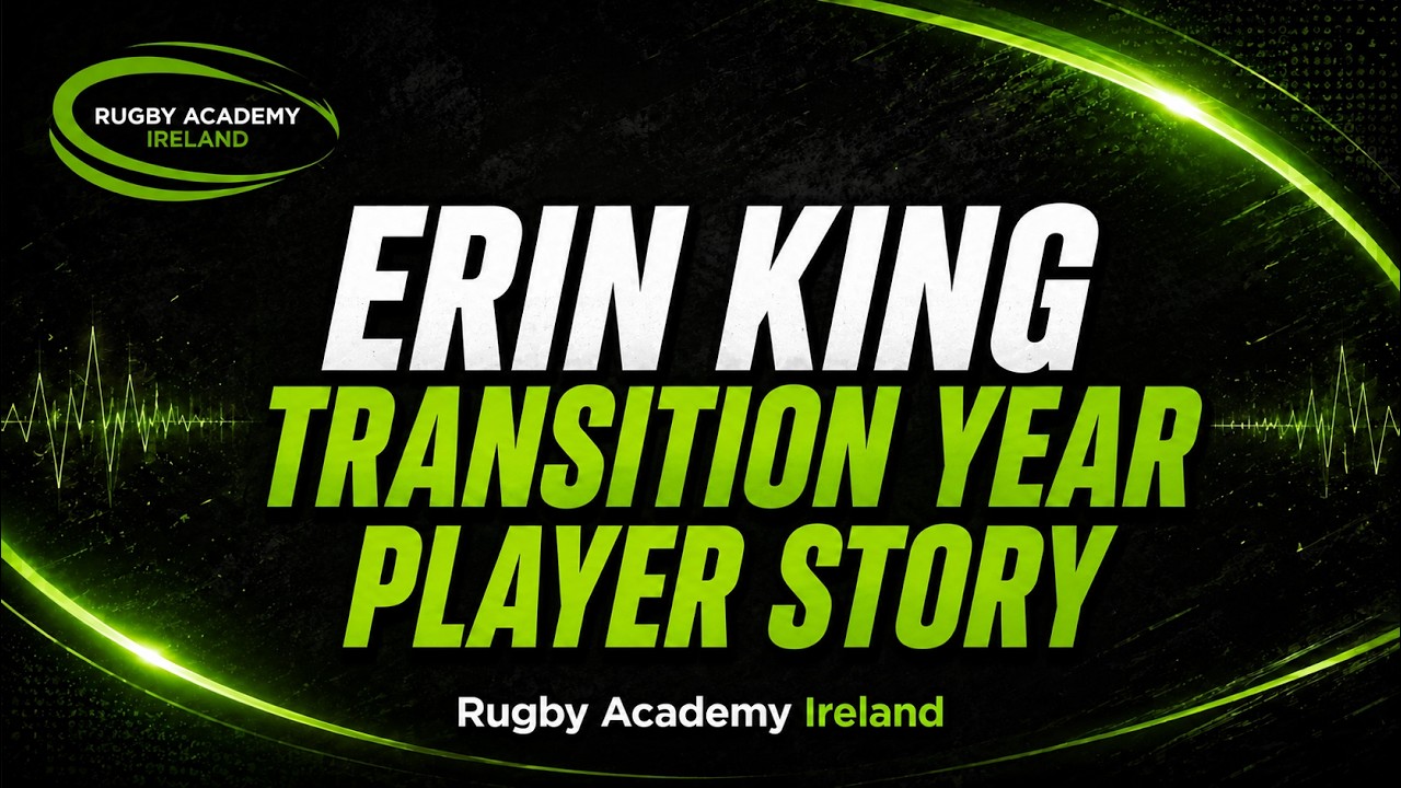 Erin King — Transition Year Player Story