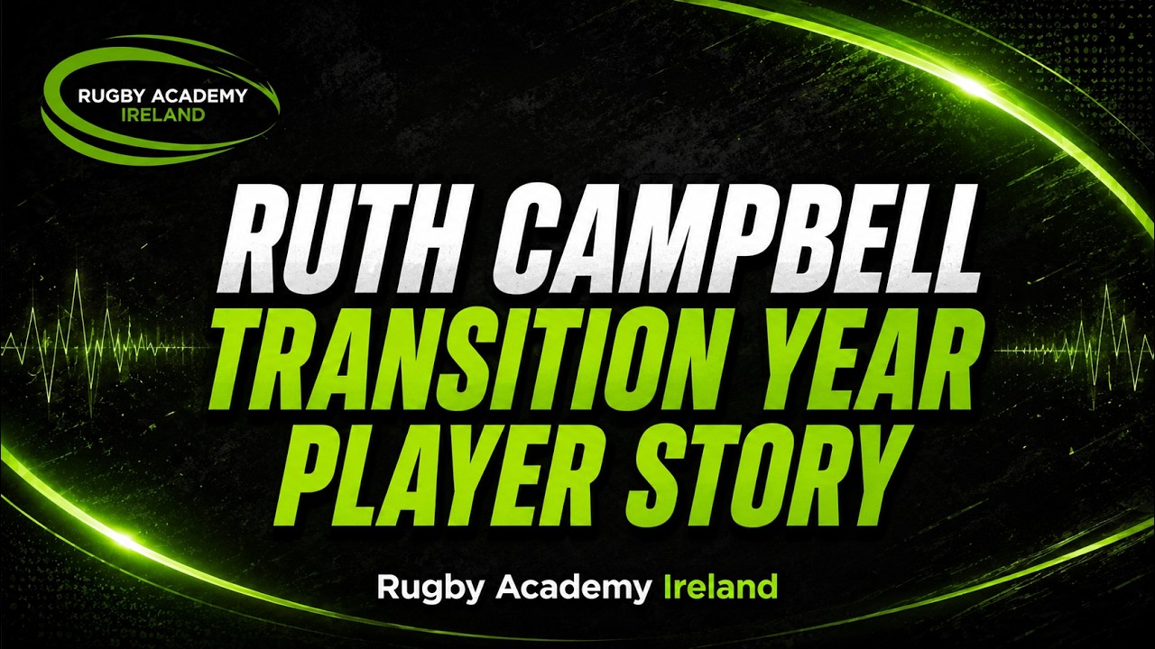 Ruth Campbell — Transition Year Player Story